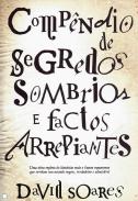 Comp�ndio de segredos sombrios e factos arrepiantes