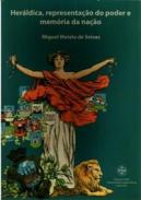 Her�ldica, representa��o do poder e mem�ria da na��o