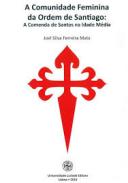 A comunidade feminina da Ordem de Santiago