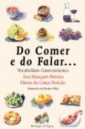 Do Comer e do Falar... Tudo Vai do Come�ar