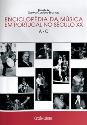 Enciclop�dia da m�sica em Portugal no s�culo XX, 1
