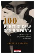 100 portuguesas com hist�ria