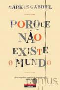 Porque n�o existe o mundo