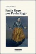 Paula Rego por Paula Rego