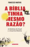 A B�blia tinha mesmo raz�o?