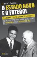 O Estado Novo e o futebol