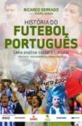 Hist�ria do futebol portugu�s : um uma an�lise social e cultural, 2