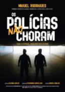 Os pol�cias n�o choram