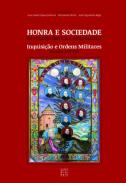 Honra e sociedade no mundo ib�rico e ultramarino