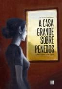 A Casa Grande Sobre Penedos