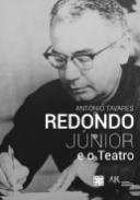 Redondo J�nior e o Teatro