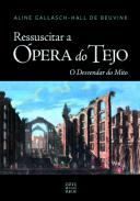 Ressuscitar a �pera do Tejo