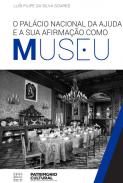 O Pal�cio Nacional da Ajuda e a sua afirma��o como museu