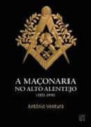A Ma�onaria no Alto Alentejo (1821-1936)