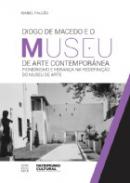 Diogo de Macedo e o Museu de Arte Contempor�nea