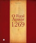 O Foral de Aguiar de 1269