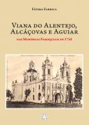 Viana do Alentejo, Alc��ovas e Aguiar nas Mem�rias Paroquiais de 1758