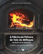 A f�brica de p�lvora de Vale de Milha�os