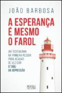 A esperan�a � mesmo o farol