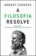 A filosofia resolve