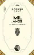 Mil anos de esquecimento