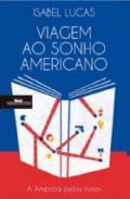 Viagem ao sonho americano