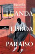Luanda, Lisboa, Para�so