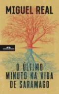 O �ltimo minuto na vida de Saramago