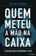 Quem meteu a m�o na caixa