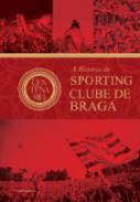 A hist�ria do Sporting Clube de Braga