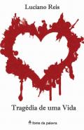 Trag�dia de uma vida