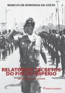 Relat�rios secretos do fim do Imp�rio