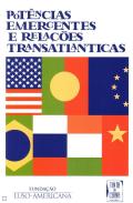 Pot�ncias emergentes e rela��es transatl�nticas