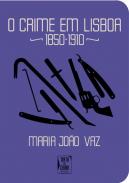 O crime em Lisboa, 1850-1910