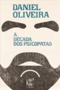 A D�cada dos Psicopatas