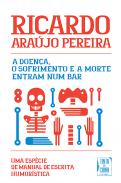 A doen�a, o sofrimento e a morte entram num bar