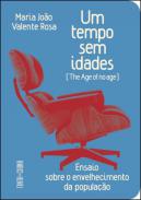 Um Tempo Sem Idades = The age of no age