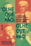 Olhe Que N�o, Olhe Que N�o!