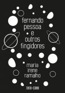 Fernando Pessoa e outros fingidores