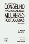 Hist�ria do Conselho Nacional das Mulheres Portuguesas (1914-1947)