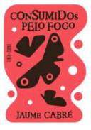 Consumidos pelo fogo