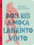 Doze reis e a mo�a no labirinto do vento