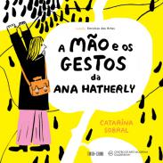 A m�o e os gestos da Ana Hatherly