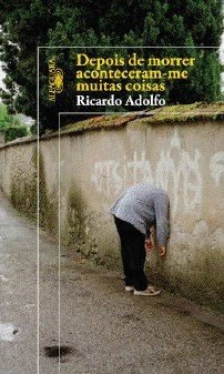 Depois de morrer aconteceram-me muitas cosas