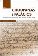 Choupanas e pal�cios