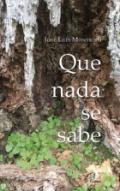 Que nada se sabe