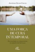 Uma for�a de cura intemporal