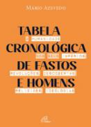 Tabela Cronol�gica de Fastos e Homens