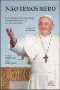 N�o temos medo
