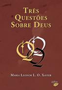 Tr�s Quest�es Sobre Deus